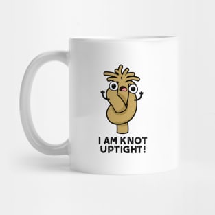 I Am Knot Uptight Cute Rope Pun Mug